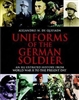 Uniforms of the German Soldiers: An Illustrated History from WW 11 to the present day. De Quesada.