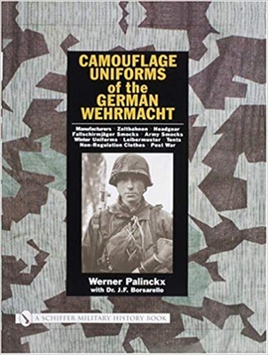 Camouflage Uniforms of the German Wehrmacht. Palinckx.