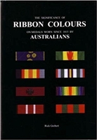 The Significance of Ribbon Colours on Medals Worn Since 1815 by Australians. Grebert.