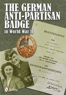 The German Anti-Partisan Badge in World War II.  Michaelis