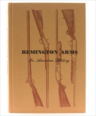 Remington Arms. An American history. Hatch.