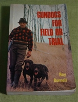 Gundogs for Field or Trial. Burnell.