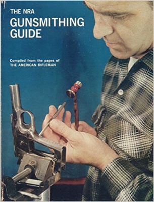 The NRA Gunsmithing Guide. NRA
