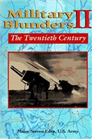 Military Blunders II: The Twentieth Century. Eden