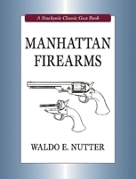 Manhattan Firearms. Nutter.