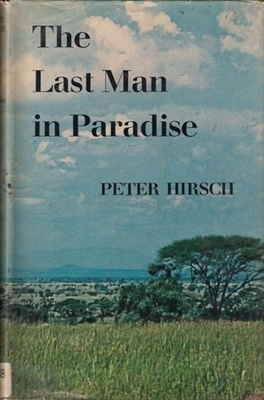 The Last Man In Paradise. Hirsch .