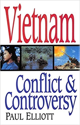 Vietnam: Conflict and Controversy. Elliott.