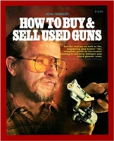 How to Buy and Sell Used Guns. Traister.