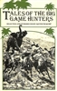 Tales of the Big Game Hunters. Kemp.