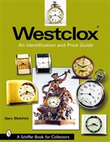 Westclox. An Identification and Price Guide. Biolchini.
