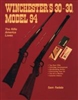 Winchester's 30-30, Model 94: The Rifle America Loves. Fadala.