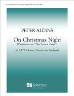 ALDINS, Peter - On Christmas Night. ECS PUBLISHING - Choral