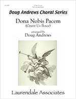 ANDREWS, Doug - Dona Nobis Pacem (Grant Us Peace). LAURENDALE ASSOCIATES - Choral