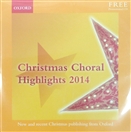 Christmas Choral Highlights 2014 (free CD). OXFORD UNIVERSITY PRESS - compact disc