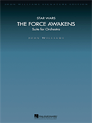 WILLIAMS, John Towner (b.1932) - Star Wars: The Force Awakens (Suite for Orchestra) (Signature Edition). HAL LEONARD