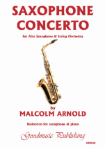 ARNOLD, Malcolm - Saxophone Concerto (arr.Ellis). GOODMUSIC - Saxophone and piano