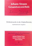 Johann Strauss Catalog of Orchestral Works Published by Doblinger in the Original Versions (Critical Editions) (FREE CATALOG).