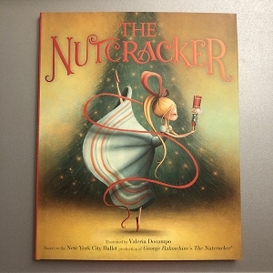 Balanchineï¿½s The Nutcracker Hardcover Book   - You Go Girl Dancewear