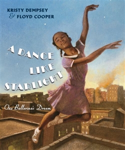 A Dance Like Starlight: One Ballerina's Dream Hardcover Book   - You Go Girl Dancewear