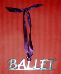 "Ballet" Handmade Pewter Ornament - You Go Girl Dancewear