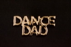 Dance Dad Pin - You Go Girl Dancewear