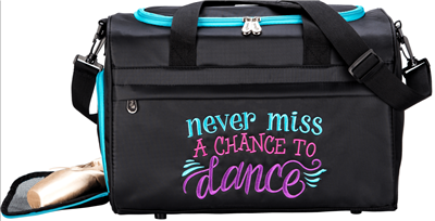 Sassi Designs NMC-02 Never Miss a Chance to Dance Duffel - You Go Girl Dancewear