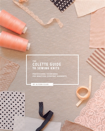 The Colette Guide to Sewing Knits