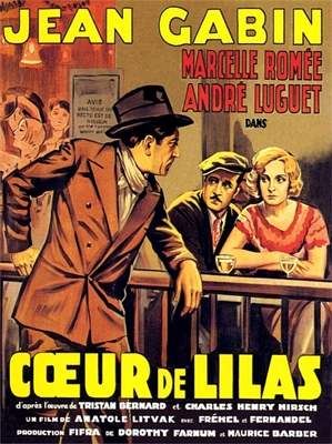 Coeur de Lilas (1932) Anatole Litvak; Jean Gabin, Marcelle Romee