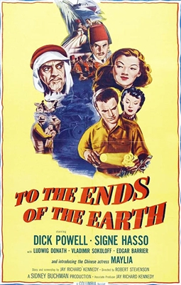 To the Ends of the Earth (1948) Robert Stevenson; Dick Powell, Signe Hasso