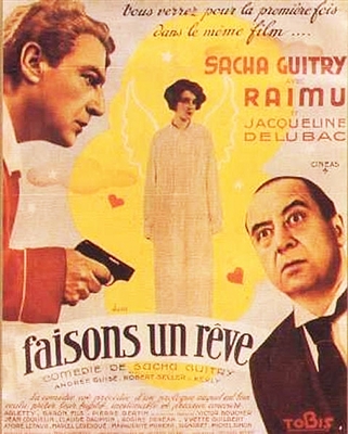 Faisons un Reve (1936) Sacha Guitry, Raimu, Jacqueline Delubac, Arletty