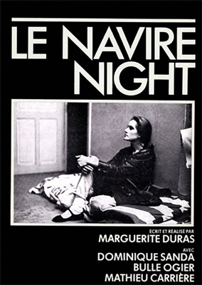 Le Navire Night (1979) Marguerite Duras; Dominique Sanda