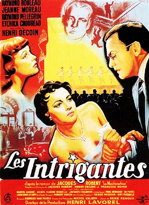Les Intrigantes (1954) Henri Decoin; Raymond Rouleau, Jeanne Moreau