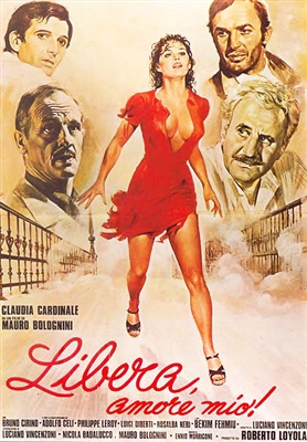 Libera, Amore Mio (1975) Mauro Bolognini; Claudia Cardinale, Adolfo Celi