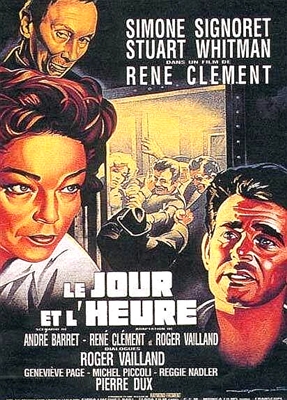 Le Jour et l'Heure (1963) Rene Clement; Simone Signoret, Stuart Whitman