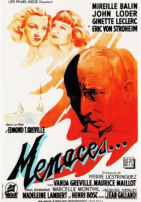 Menaces (1939) Edmond Greville; Mireille Balin, Erich von Stroheim