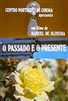 O Passado e o Presente (1972) Manoel de Oliveira; Maria de Saisset