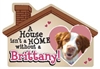 A House Isn't a Home without a Brittany Magnet
