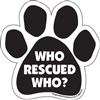 Who Rescued Who? Paw Magnet