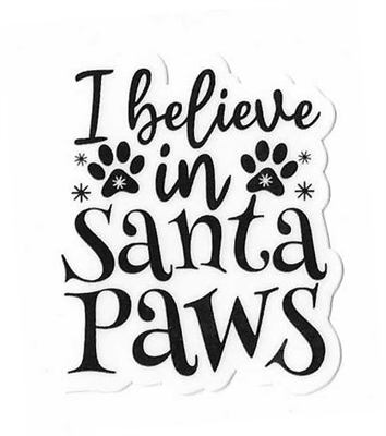 I Believe in Santa Paws Christmas Sticker