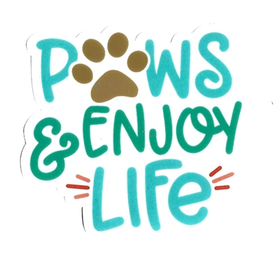 Paws & Enjoy Life Sticker