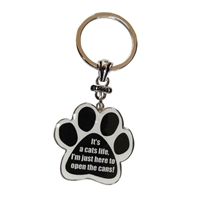 It's a Cat's Life. I'm just here to open the cans! Paw Keychains Stainless Steel & Enamel