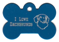 I Love Dachshunds Bone Pet Tag