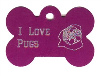 I Love Pugs Bone Pet Tag