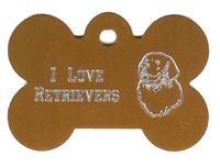 I Love Retrievers Bone Pet Tag