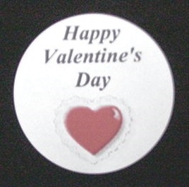 TS-23 "Happy Valentine's Day" white label 1 5/8in. dia. Quantity 96