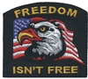 FREEDOM ISN'T FREE souvenir embroidered patch
