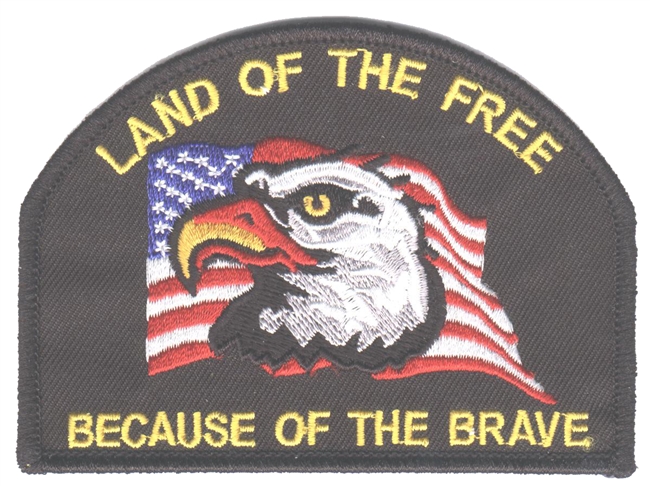 LAND OF THE FREE - BECAUSE OF THE BRAVE embroidered patch