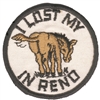 RENO - I LOST MY * IN RENO souvenir embroidered patch