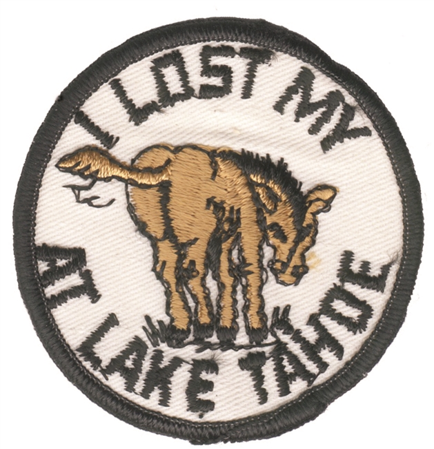 I LOST MY ASS - TAHOE - souvenir embroidered patch