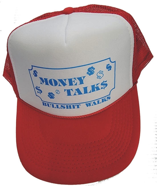 MONEY TALK$ - BULLSHIT WALKS poly-foam/trucker ca